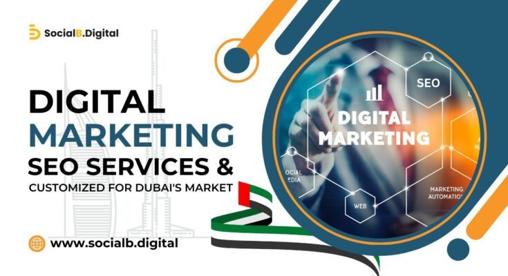 Strategic Digital Marketing and SEO Service Customized for Dubai's Market